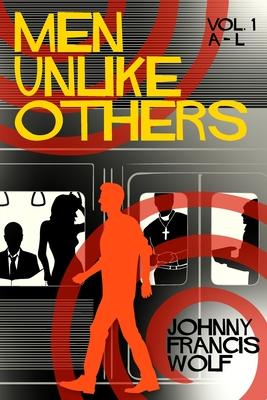 Men Unlike Others, Vol. 1, A-L