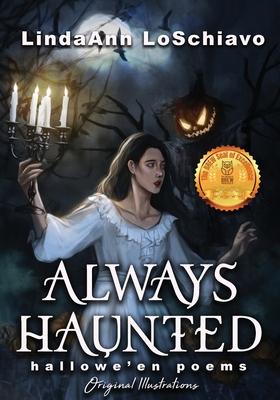 Always Haunted: Hallowe'en Poems