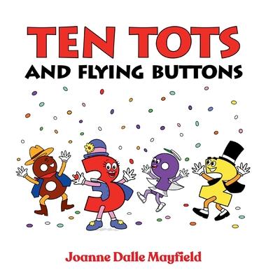 Ten Tots and Flying Buttons