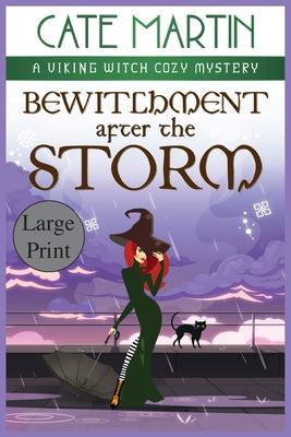 Bewitchment After the Storm: A Viking Witch Cozy Mystery