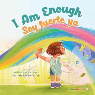 I Am Enough: Soy Fuerte Ya