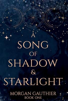 A Song of Shadow and Starlight