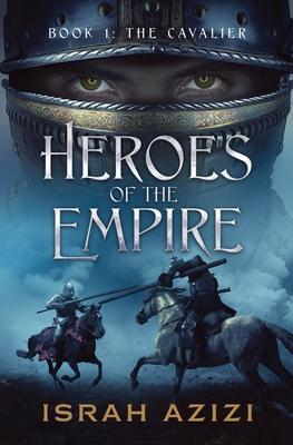 Heroes of the Empire: Book 1: The Cavalier