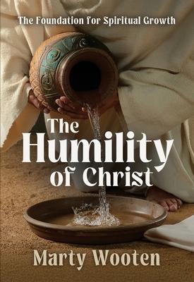 The Humility of Christ: The Foundation for Spiritual Growth Subscription