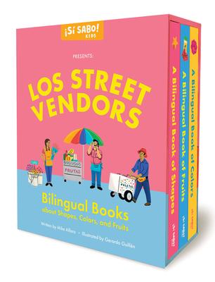 Los Street Vendors: A Collection of Bilingual Books about Shapes, Colors, and Fruits Inspired by Latin American Culture (Libros En Espaol