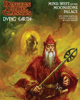 Dungeon Crawl Classics Dying Earth #4: Mind Weft of the Moonstone Palace