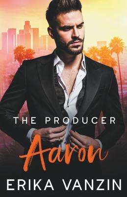 The Producer: Aaron