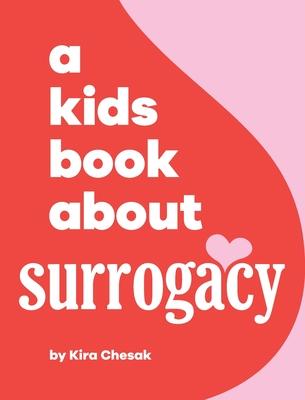 A Kids Book About Surrogacy