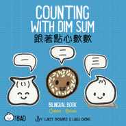 Counting with Dim Sum - Traditional: A Bilingual Book in English and Mandarin with Traditional Characters, Zhuyin, and Pinyin Subscription