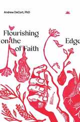 Flourishing on the Edge of Faith: Seven Practices for a New We Subscription