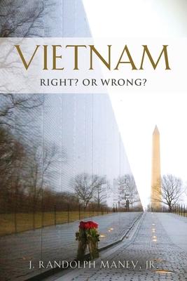 Vietnam: RIGHT? or WRONG?