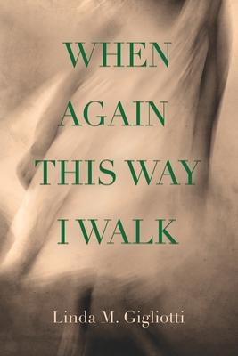 When Again This Way I Walk