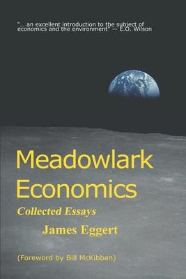 Meadowlark Economics: Collected Essays