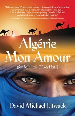 Algrie Mon Amour: For Michael ThreeHats