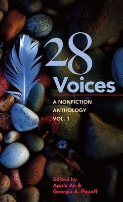 28 Voices: A Nonfiction Anthology, Vol.1