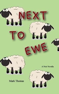 Next to Ewe