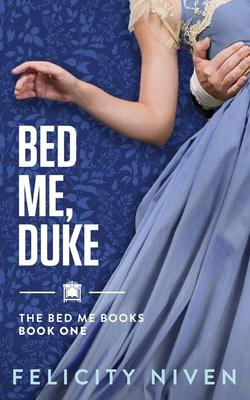 Bed Me, Duke