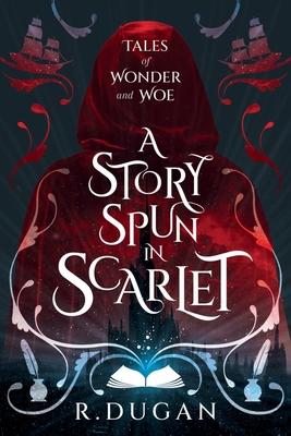 A Story Spun in Scarlet