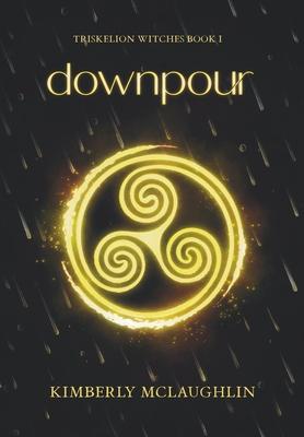 Downpour: Triskelion Witches Book 1