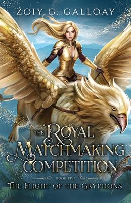 The Royal Matchmaking Competition: The Flight of the Gryphons