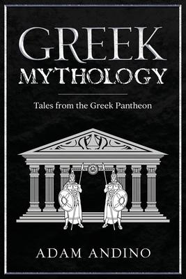 Greek Mythology: Tales from the Greek Pantheon