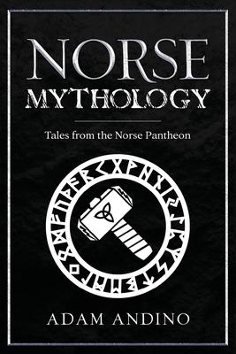 Norse Mythology: Tales from the Norse Pantheon