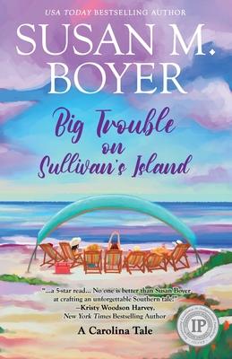 Big Trouble on Sullivan's Island: A Carolina Tale