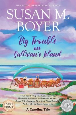 Big Trouble on Sullivan's Island: A Carolina Tale