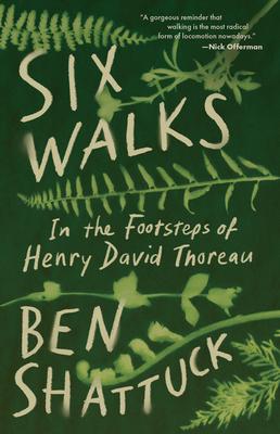 Six Walks: In the Footsteps of Henry David Thoreau Subscription