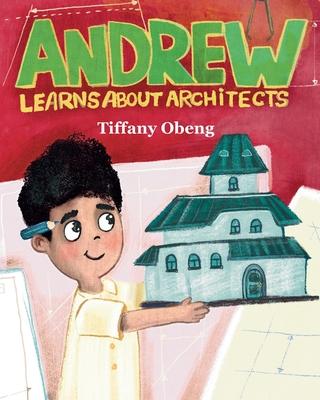 Andrew Learns about Architects: Career Book for Kids (STEM Children's Book) Subscription