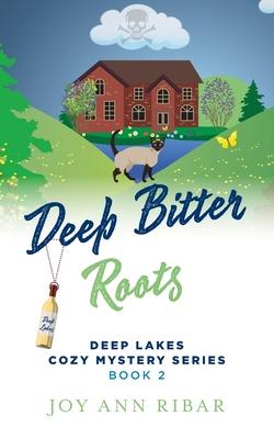 Deep Bitter Roots