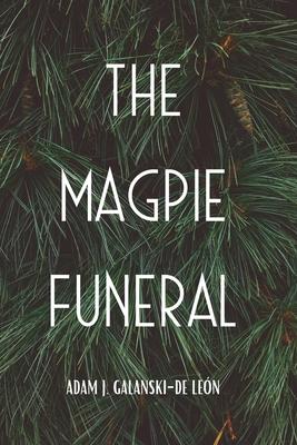 The Magpie Funeral