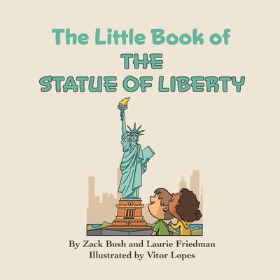 The Little Book of the Statue of Liberty: Introduction for children to the Statue of Liberty, Freedom, Liberty, Immigration, Landmarks for Kids Ages 3 Subscription