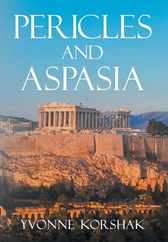 Pericles and Aspasia: A Story of Ancient Greece Subscription