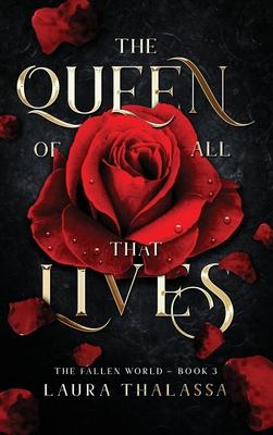 Queen of All That Lives (Hardcover)