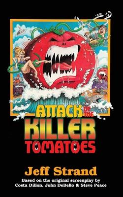 Attack of the Killer Tomatoes: The Novelization