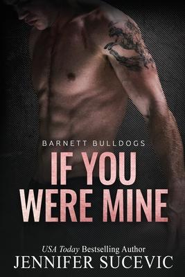 If You Were Mine: An Older's Brother's Enemies-to-Lovers New Adult Sports Romance