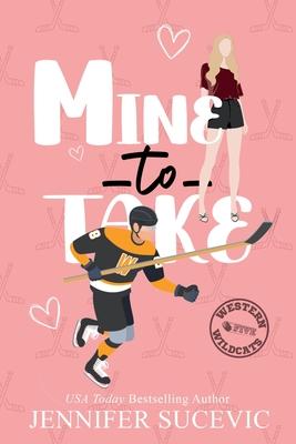 Mine to Take (Illustrated Cover): A Brother's Rival, Mistaken Identity New Adult Sports Romance