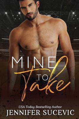 Mine to Take: A Brother's Rival, Mistaken Identity New Adult Sports Romance