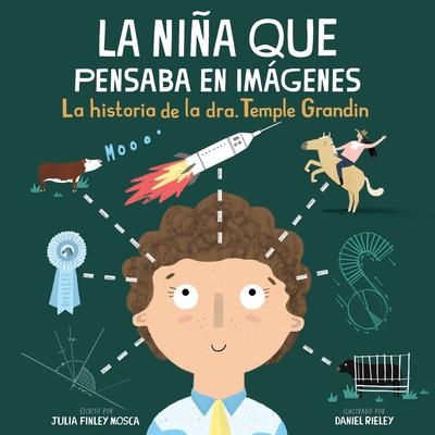La Nia Que Pensaba En Imgenes: La Historia de la Dra. Temple Grandin Subscription