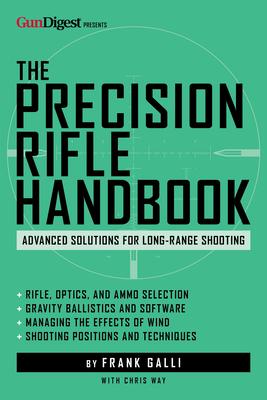 The Precision Rifle Handbook: Advanced Solutions for Long-Range Shooting Subscription