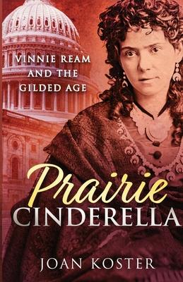 Prairie Cinderella: Vinnie Ream and the Gilded Age Subscription