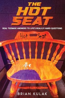The Hot Seat: Real Teenage Answers to Life's Real(ly) Hard Questions Subscription