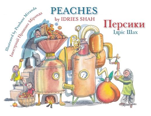 Peaches / &#1055;&#1077;&#1088;&#1089;&#1080;&#1082;&#1080;: Bilingual English-Ukrainian Edition / &#1044;&#1074;&#1086;&#1084;&#1086;&#1074;&#1085;&#