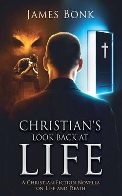 Christian's Look Back at Life