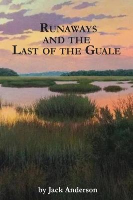 Runaways and the Last of the Guale