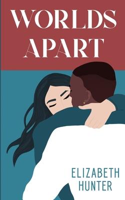 Worlds Apart: A Novella