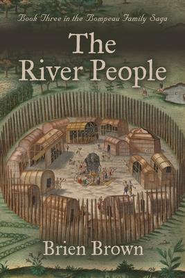 The River People: Book Three in the Bompeau Family Saga