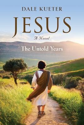 Jesus: The Untold Years