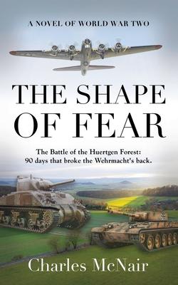 The Shape of Fear: A Novel of World War II Subscription